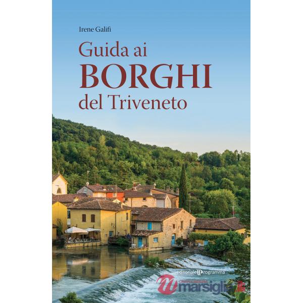 Guida ai borghi del Triveneto