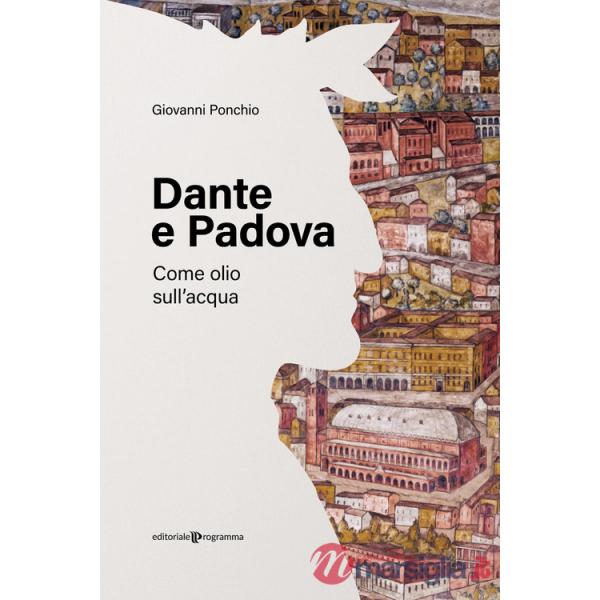 Dante e Padova. Come olio sull'acqua