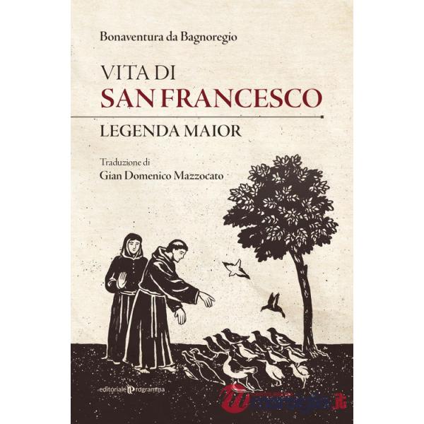 Vita di san Francesco. Legenda maior