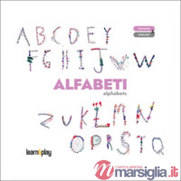 Alfabeti-Alphabets. Ediz. a colori