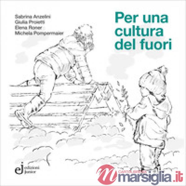 Per una cultura del fuori