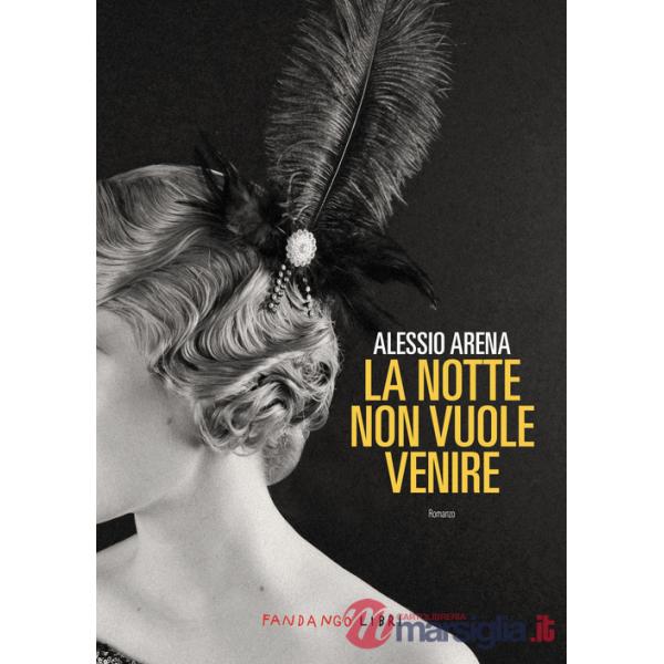 Notte non vuole venire. Nuova ediz. (La)