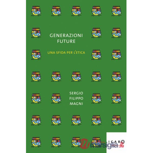 Generazioni future. Una sfida per l'etica
