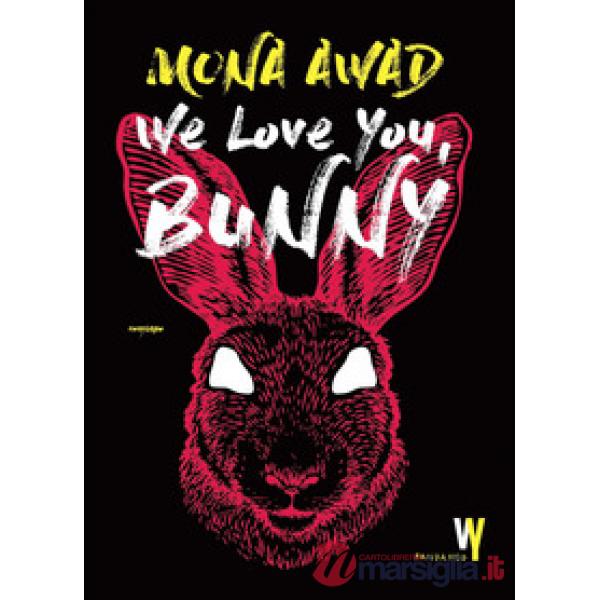 We love you, Bunny