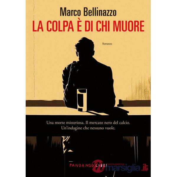 Colpa è di chi muore (La)