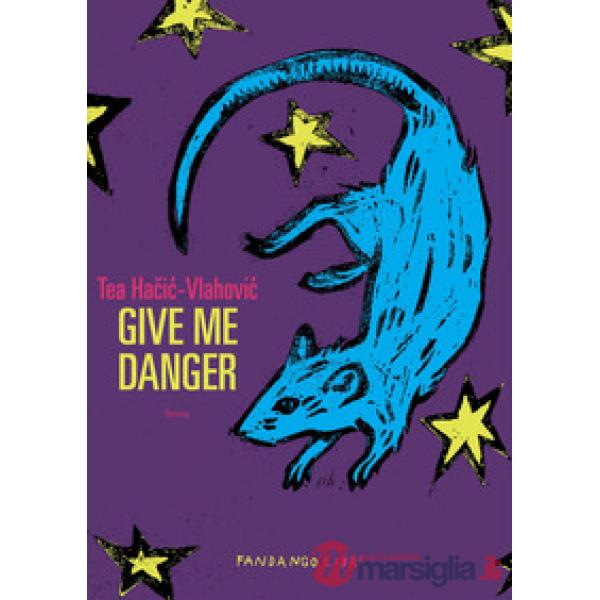 Give me danger