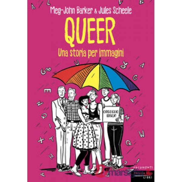 Queer. Una storia per immagini. Nuova ediz.