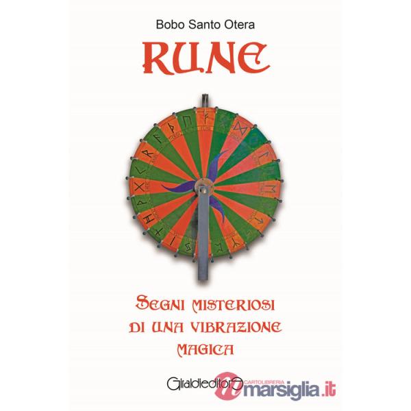 Rune. Segni misteriosi di una vibrazione magica