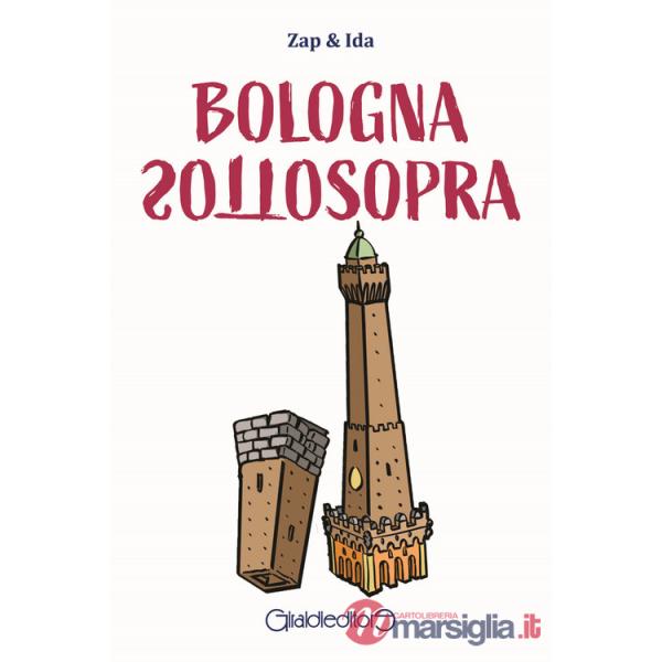 Bologna sottosopra