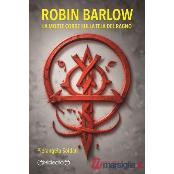Robin Barlow. La morte corre sulla tela del ragno