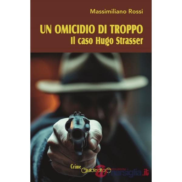 Omicidio di troppo. Il caso Hugo Strasser (Un)