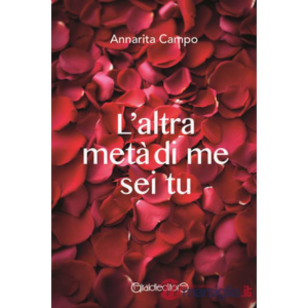 Altra metà di me sei tu (L')