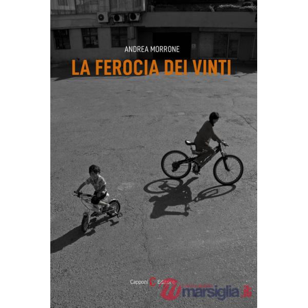 Ferocia dei vinti (La)