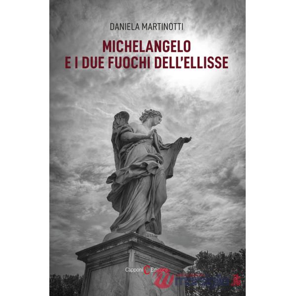 Michelangelo e i due fuochi dell'ellisse