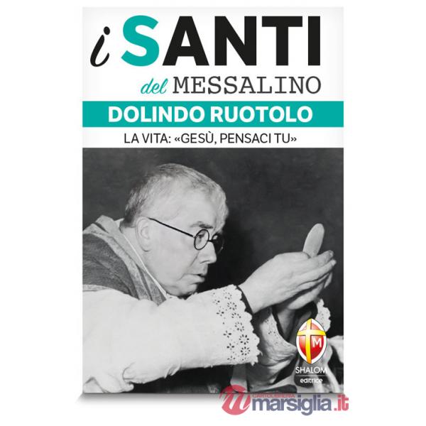 Dolindo Ruotolo. La vita: «Gesù, pensaci tu»