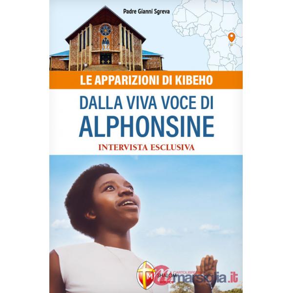 Apparizioni di Kibeho dalla viva voce di Alphonsine (Le)