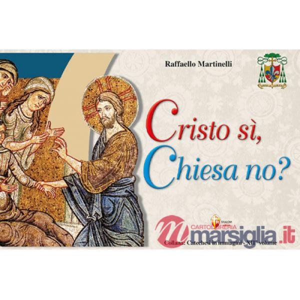 Cristo si, Chiesa no?