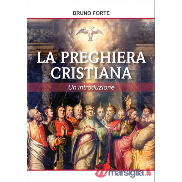 Preghiera cristiana (La)