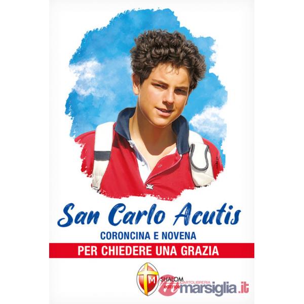 San Carlo Acutis. Coroncina e novena per chiedere una grazia