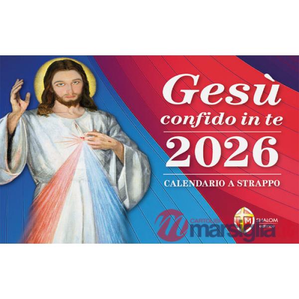 Gesù confido in te. Calendario a strappo 2026