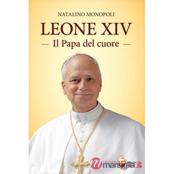 Leone XIV. Il papa del cuore