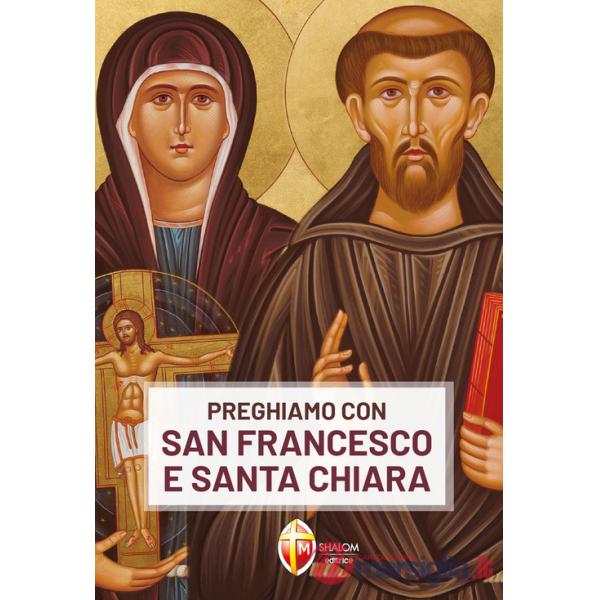 Preghiamo con san Francesco e santa Chiara