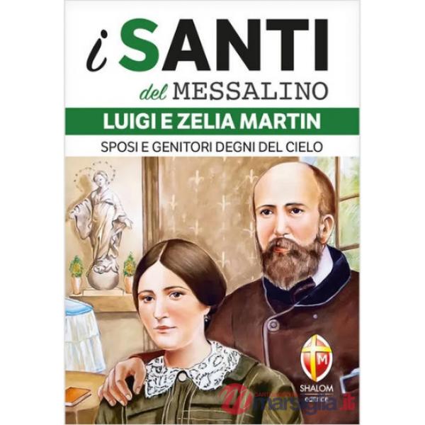 Luigi e Zelia Martin. Sposi e genitori degni del cielo
