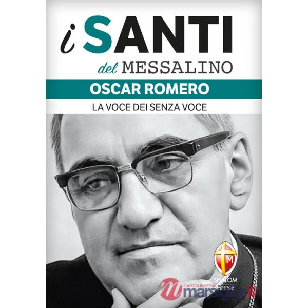 Oscar Romero. La voce dei senza voce