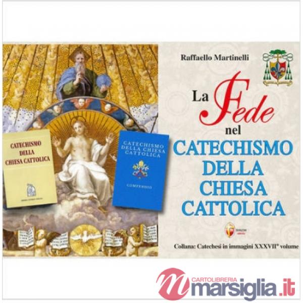 Fede nel Catechismo della Chiesa Cattolica (La)