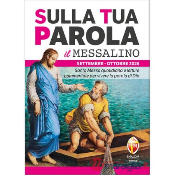 Sulla tua parola. Messalino. Letture della messa commentate per vivere la parola di Dio. Settembre-ottobre 2026