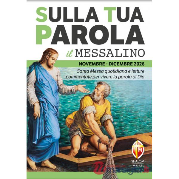 Sulla tua parola. Messalino. Letture della messa commentate per vivere la parola di Dio. Novembre-dicembre 2026. Ediz. illustrat