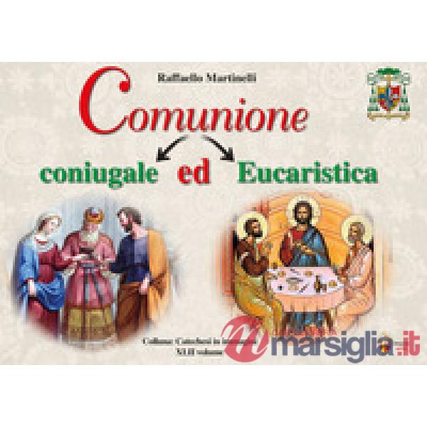 Comunione coniugale ed eucaristica