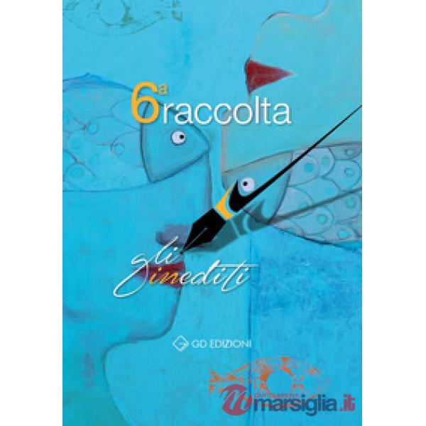 Gli inediti. Raccolta