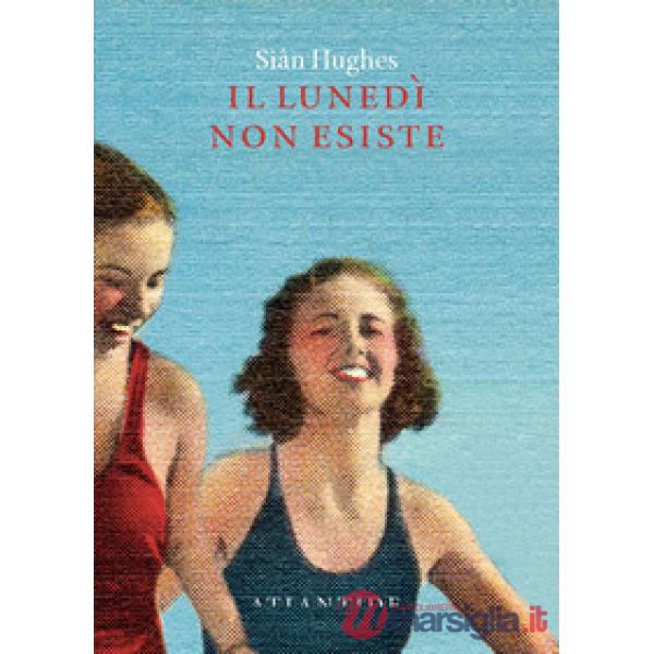 Lunedì non esiste (Il)