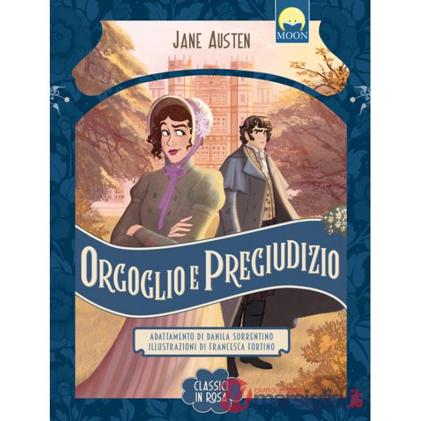 Orgoglio e pregiudizio. Ediz. a colori