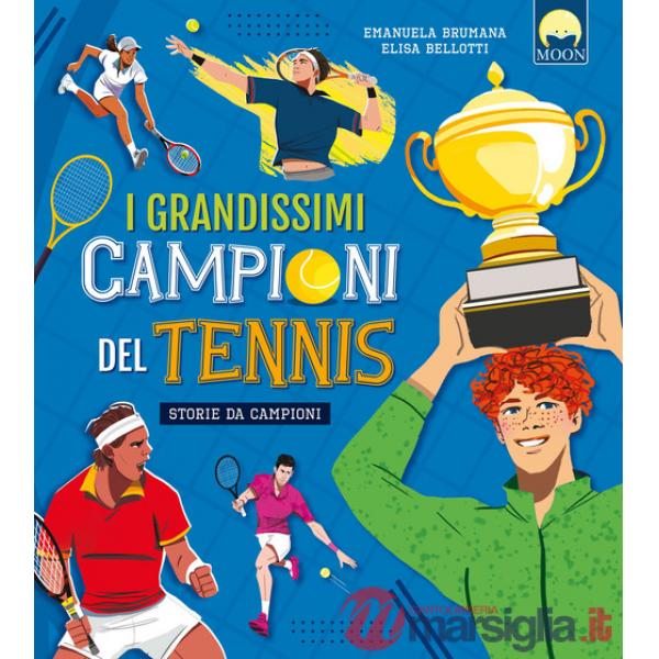 Grandissimi campioni del tennis (I)