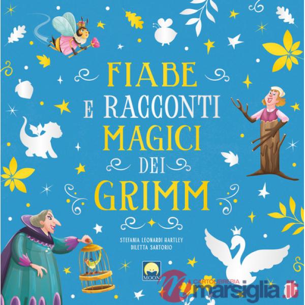 Fiabe e racconti magici dei Grimm