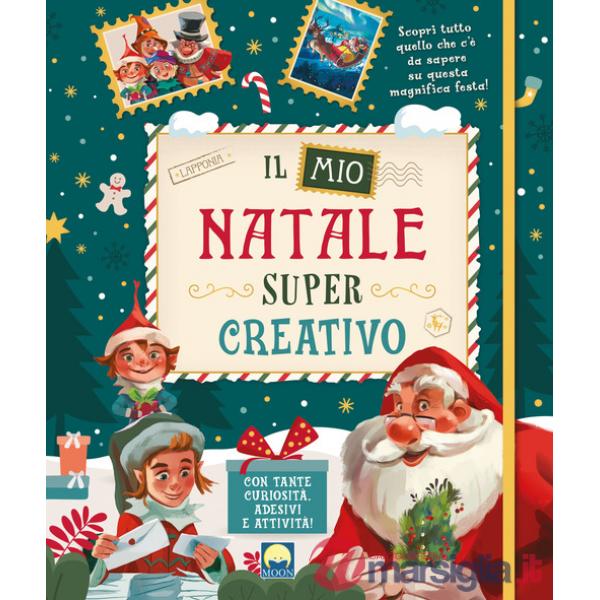 Mio Natale super creativo. Con adesivi. Ediz. a colori (Il)