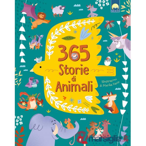 365 storie di animali. Ediz. a colori