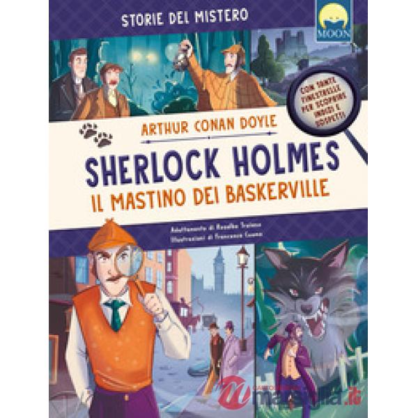 Sherlock Holmes. Il mastino dei Baskerville. Ediz. a colori