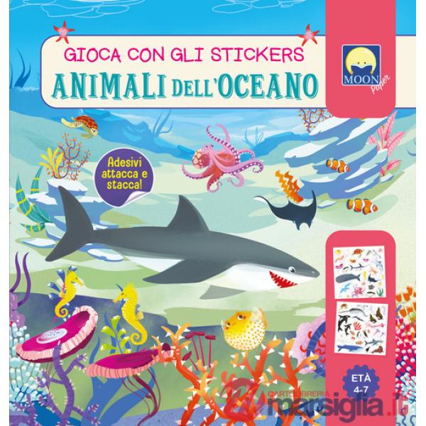 Animali dell'oceano. Gioca con gli stickers. Ediz. a colori