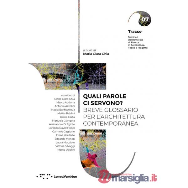 Quali parole ci servono? Breve glossario per l'architettura contemporanea