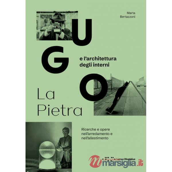 Ugo La Pietra e l'architettura degli interni. Ricerche e opere nell'arredamento e nell'allestimento