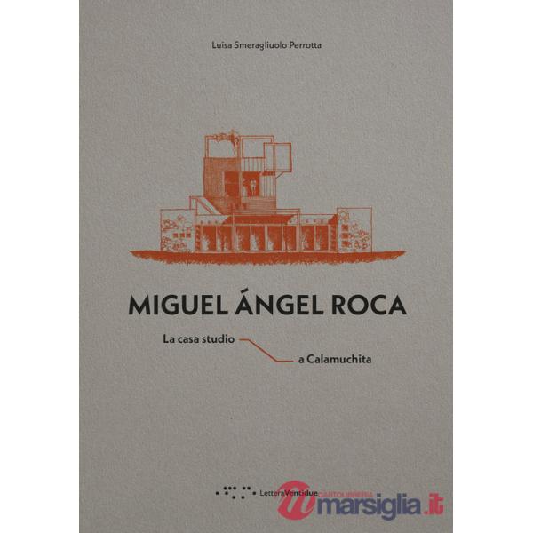 Miguel Ángel Roca. La casa studio a Calamuchita