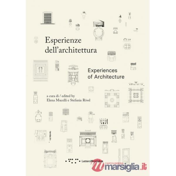 Esperienze dell'architettura. Ediz. italiana e inglese