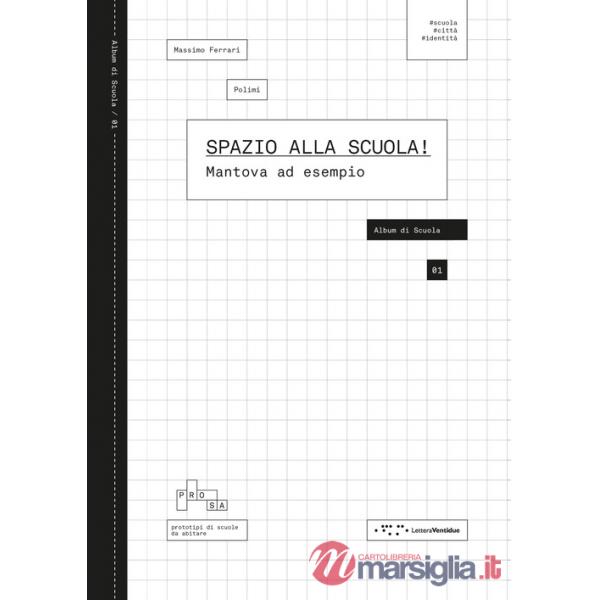 Spazio alla scuola! Mantova ad esempio
