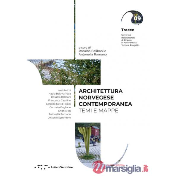 Architettura norvegese contemporanea. Temi e mappe