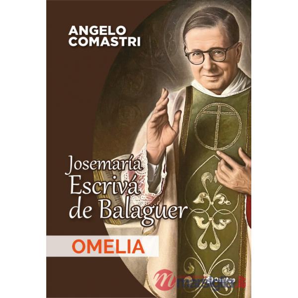 Josemaría escrivá de balaguer. Omelia