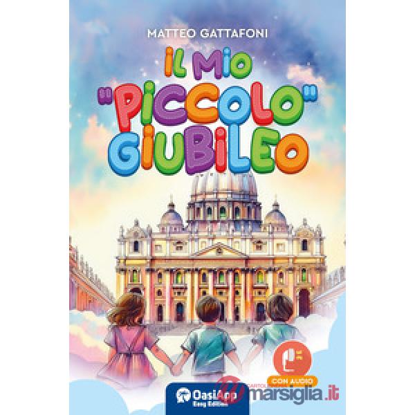 Mio «piccolo» giubileo (Il)
