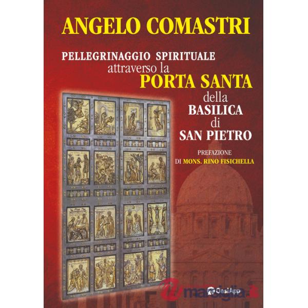 Pellegrinaggio spirituale attraverso la Porta Santa della Basilica di San Pietro